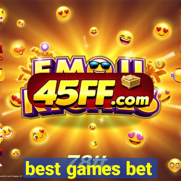 best games bet